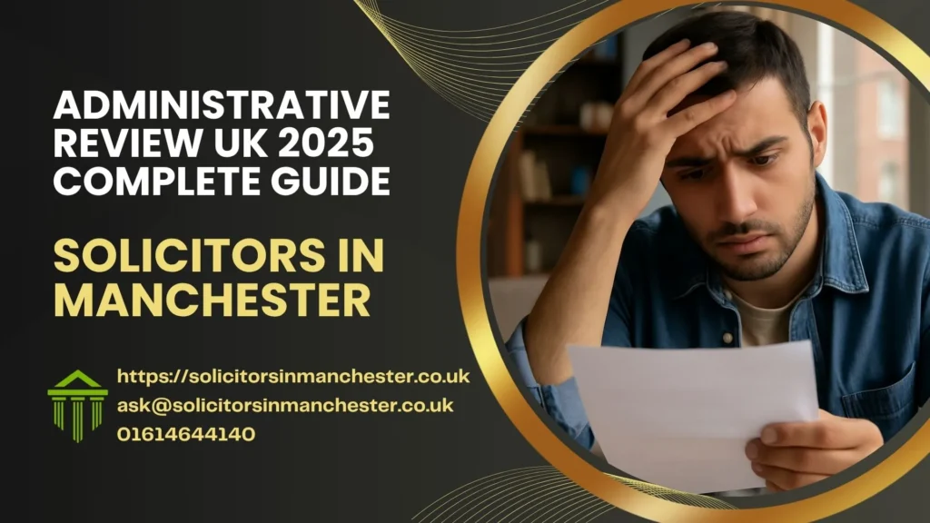 Administrative Review uk guide 2025