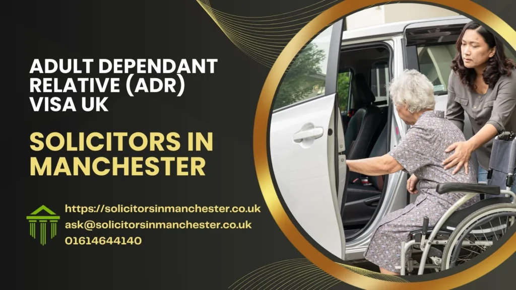Adult Dependant Relative Visa UK